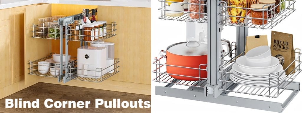 Cabinet - Blind Corner Pullouts Blind Corner Pullouts
