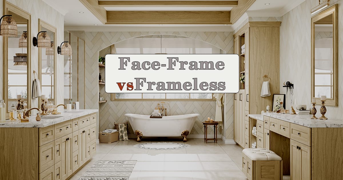 Face-Frame vs Frameless Cabinets